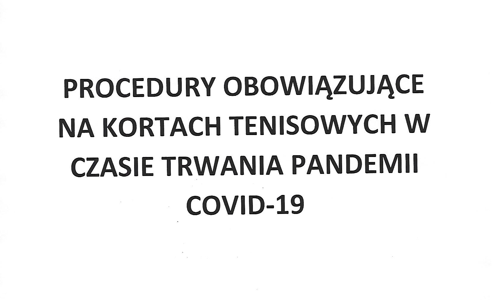 zdjęcie - PROCEDURY OBOWIĄZUJĄCE NA KORTACH TENISOWYCH W CZASIE TRWANIA PANDEMII COVID-19