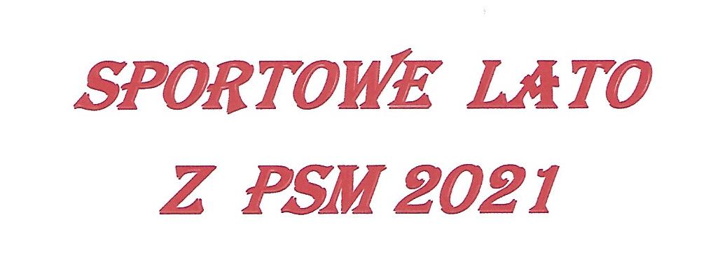 zdjęcie - SPORTOWE LATO Z PSM 2021